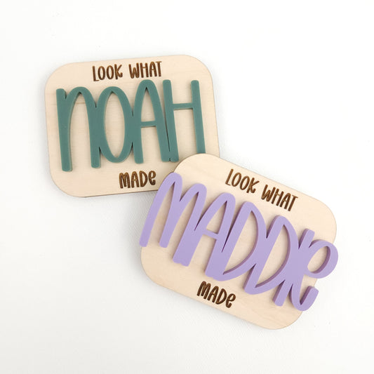 "Look What I Made" Magnet with 3D Name