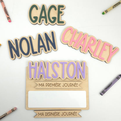 Simple First/Last Day Sign (Interchangeable Names)