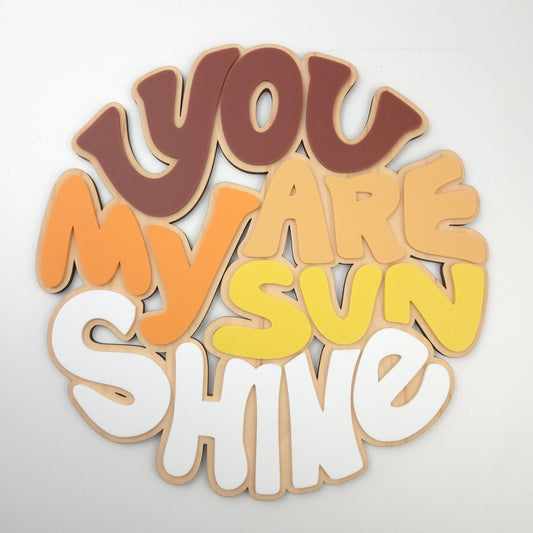 You Are My Sunshine SIgn