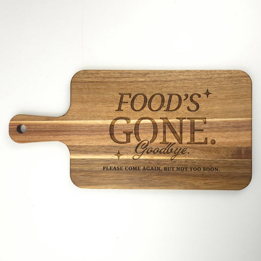 Food's Gone Acacia Board