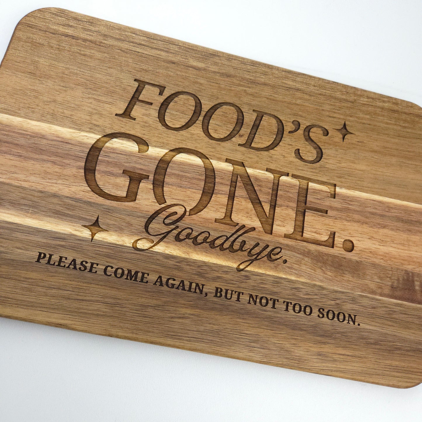 Food's Gone Acacia Board