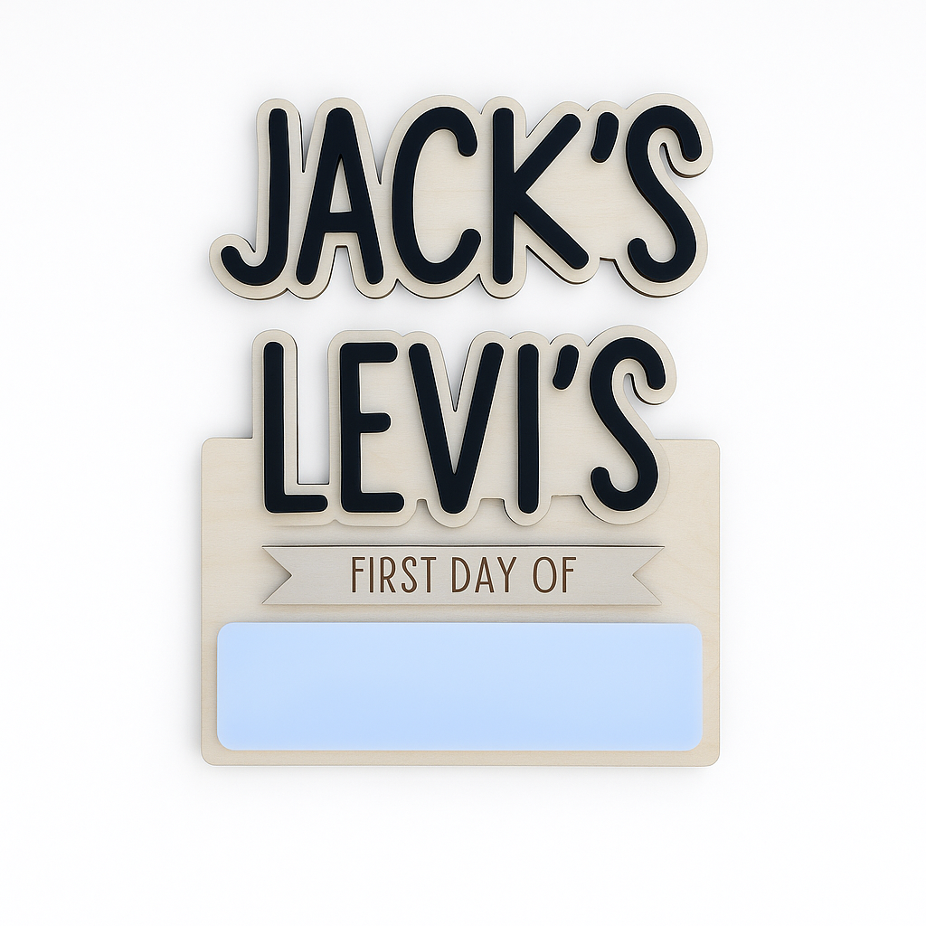 Simple First/Last Day Sign (Interchangeable Names)