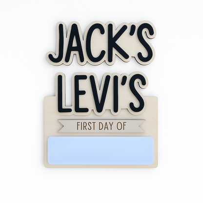 Simple First/Last Day Sign (Interchangeable Names)